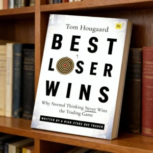Best Loser Wins: Warum normales Denken das Trading-Spiel nie gewinnt – Taschenbuch auf Englisch